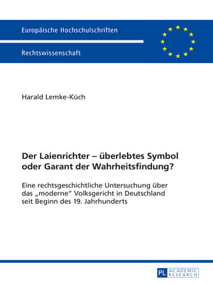 cover image of Der Laienrichter – ueberlebtes Symbol oder Garant der Wahrheitsfindung?